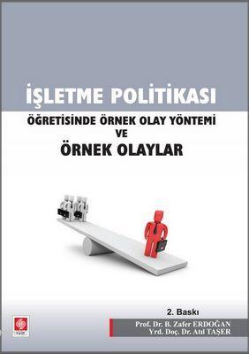 İşletme Politikası; Öğretisinde Örnek Olay Yöntemi ve Örnek Olaylar | 