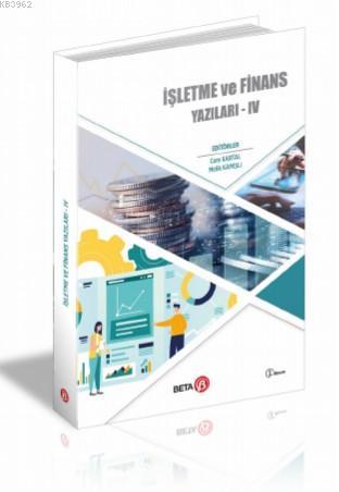 İşletme ve Finans Yazıları 4 | Cem Kartal | Beta Akademik