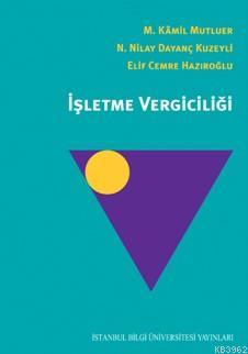 İşletme Vergiciliği | Elif Cemre Hazıroğlu | İstanbul Bilgi Üniversite