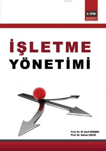 İşletme Yönetimi | Adnan Çelik | Eğitim Yayınevi