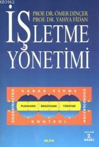 İşletme Yönetimi | Ömer Dinçer | Alfa Basım Yayım Dağıtım