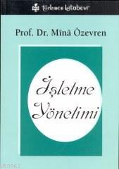 İşletme Yönetimi | Mina Özevren | Türkmen Kitabevi