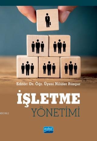 İşletme Yönetimi | Nilüfer Rüzgar | Nobel Akademik Yayıncılık