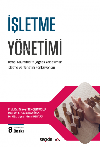 İşletme Yönetimi | Dilaver Tengilimoğlu | Seçkin Yayıncılık