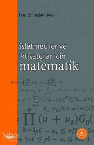 İşletmeciler ve İktisatçılar İçin Matematik | Doğan Uysal | Çizgi Kita