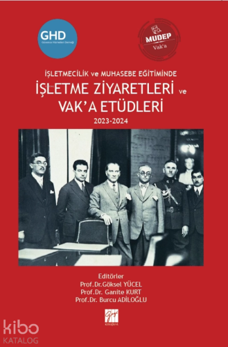 İşletmecilik Ve Muhasebe Eğitiminde İşletme Ziyaretleri Ve Vak’a Etüdl