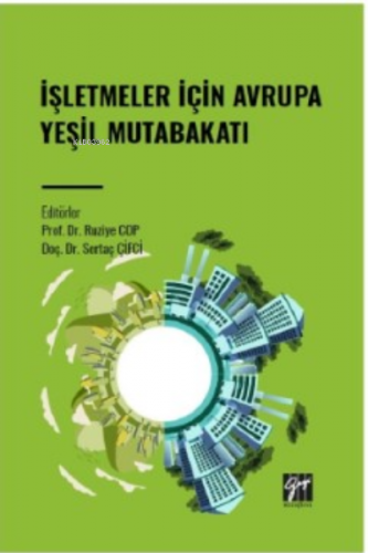 İşletmeler İçin Avrupa Yeşil Mutabakatı | Ruziye Cop | Gazi Kitabevi