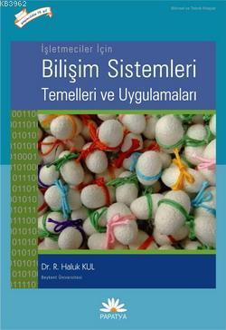 İşletmeler İçin Bilişim Sistemleri Temelleri ve Uygulamaları | R. Halu