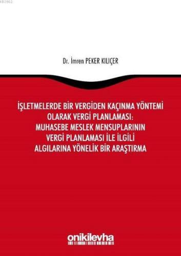 İşletmelerde Bir Vergiden Kaçınma Yöntemi Olarak Vergi Planlaması: Muh