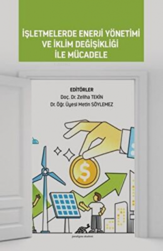 İşletmelerde Enerji Yönetimi ve İklim Değişikliği ile Mücadele | Zelih