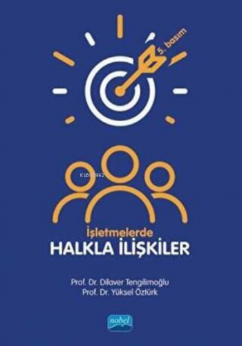 İşletmelerde Halkla İlişkiler | Yüksel Öztürk | Nobel Akademik Yayıncı