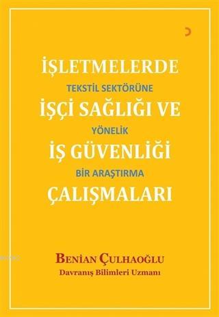 İşletmelerde İşçi Sağlığı ve İş Güvenliği Çalışmaları Tekstil Sektörün