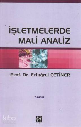 İşletmelerde Mali Analiz | E. Çetiner | Gazi Kitabevi