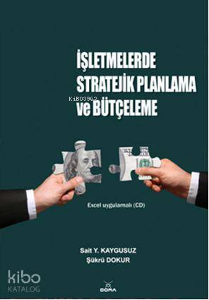 İşletmelerde Stratejik Planlama ve Bütçeleme | Şükrü Dokur | Dora Yayı