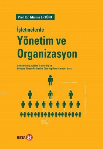 İşletmelerde Yönetim ve Organizasyon | Mümin Ertürk | Beta Akademik