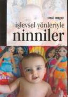 İşlevsel Yönleriyle Ninniler | Suat Ungan | Pegem Akademi Yayıncılık