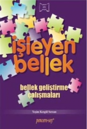 İşleyen Bellek: Bellek Geliştirme Çalışmaları | Yeşim Kesgül Sercan | 