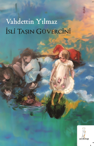 İsli Taşın Güvercini | Vahdettin Yılmaz | Şey Kitap