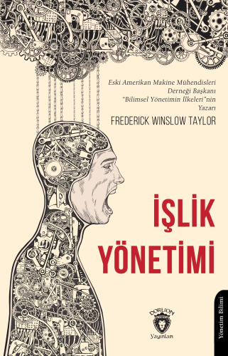 İşlik Yönetimi | Frederick Winslow Taylor | Dorlion Yayınevi