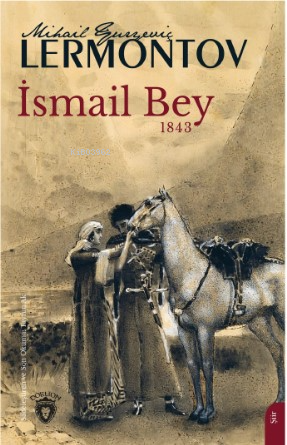 İsmail Bey | Mihail Yuryeviç Lermontov | Dorlion Yayınevi