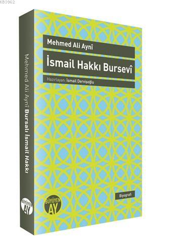 İsmail Hakkı Bursevi | Mehmet Ali Aynî | Büyüyen Ay Yayınları