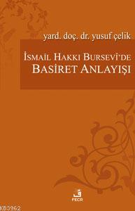 İsmail Hakkı Bursevî'de Basiret Anlayışı | Yusuf Çelik | Fecr Yayınlar