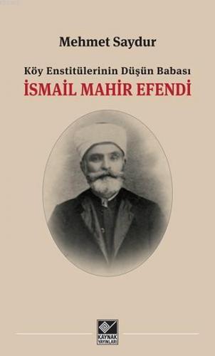 İsmail Mahir Efendi | Mehmet Saydur | Kaynak Yayınları