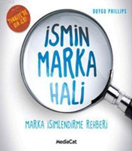 İsmin Marka Hali; Marka İsimlendirme Rehberi | Duygu Phillips | Mediac