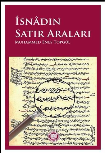 Isnadin Satır Araları | Muhammed Enes Topgül | M. Ü. İlahiyat Fakültes