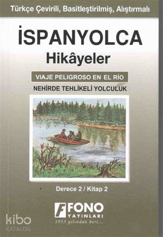 İspanyolca Hikayeler - Nehirde Tehlikeli Yolculuk (Derece 2) | Serhat 