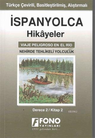 İspanyolca Hikayeler - Nehirde Tehlikeli Yolculuk (Derece 2) | Serhat 