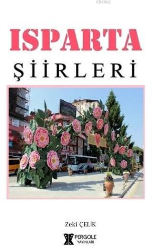 Isparta Şiirleri | Zeki Çelik | Pergole Yayınları