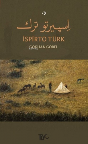 İspirto Türk | Gökhan Göbel | Tiyo Yayınevi