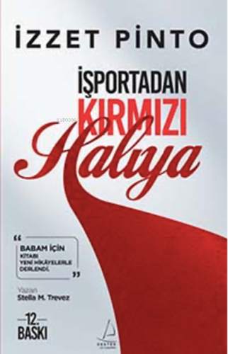 İşportadan Kırmızı Halıya | İzzet Pinto | Destek Yayınları