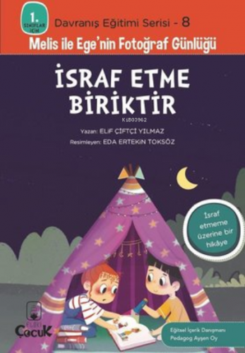 İsraf Etme Biriktir;Melis ile Ege'nin Fotoğraf Günlüğü | Elif Çiftçi Y