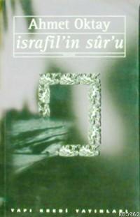 İsrafil´in Sur´u | Ahmet Oktay | Yapı Kredi Yayınları ( YKY )