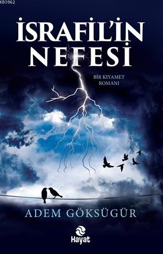 İsrafil'in Nefesi | Adem Göksügür | Hayat Yayınları