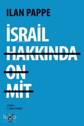 İsrail Hakkında On Mit | Ilan Pappe | Nika Yayınevi