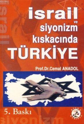 İsrail ve Siyonizm Kıskacında Türkiye | Cemal Anadol | Bilge Karınca Y