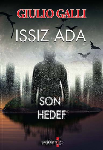 Issız Ada; Son Hedef | Giulio Galli | Yakamoz Yayınları