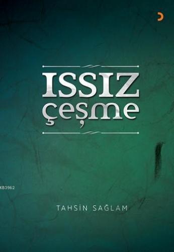 Issız Çeşme | Tahsin Sağlam | Cinius Yayınları