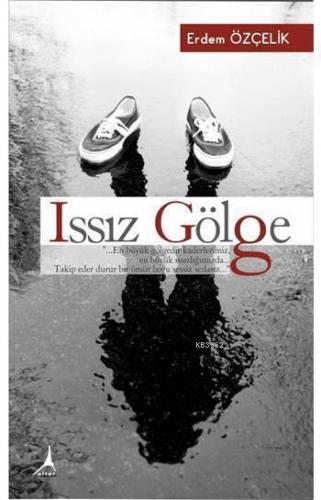 Issız Gölge | Erdem Özçelik | Alter Yayıncılık