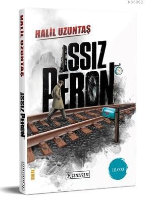 Issız Peron | Halil Uzuntaş | Kumran Yayınları