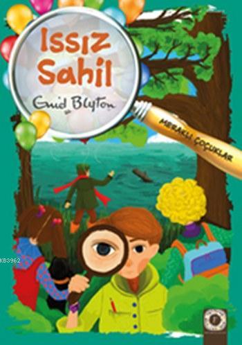 Issız Sahil; Meraklı Çocuklar | Enid Blyton | Artemis Yayınları