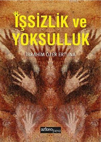 İşsizlik ve Yoksulluk | İbrahim Özer Ertuna | Arkeo Pera