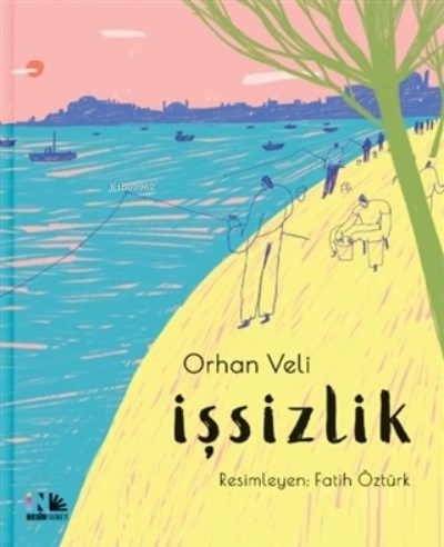 İşsizlik | Orhan Veli | Nesin Yayınevi