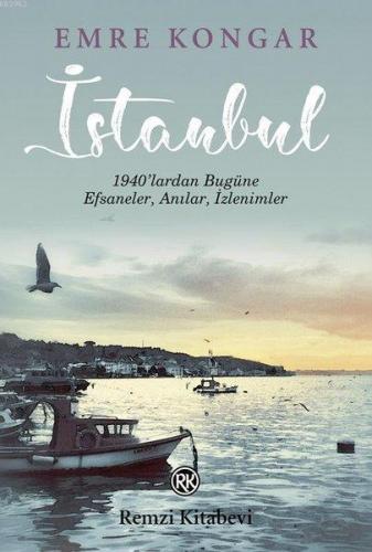 İstanbul 1940'lardan Bugüne Efsaneler Anılar İzlenimler | Emre Kongar 