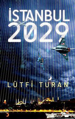 İstanbul 2029 | Lütfi Turan | Cinius Yayınları