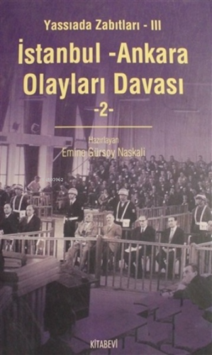 İstanbul - Ankara Olayları Davası Cilt: 2 | Emine Gürsoy Naskali | Kit