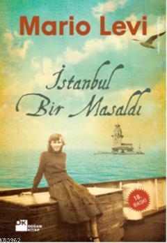 İstanbul Bir Masaldı | Mario Levi | Doğan Kitap